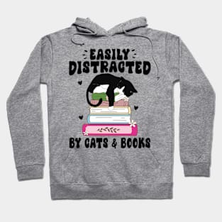 Easily Distracted By Cats And Books Hoodie